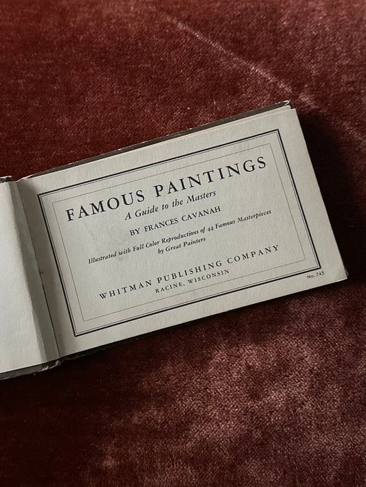 1941 Famous Paintings A Guide to the Masters Illustrated in Color Mini Hardcover Book by Frances Cavanah