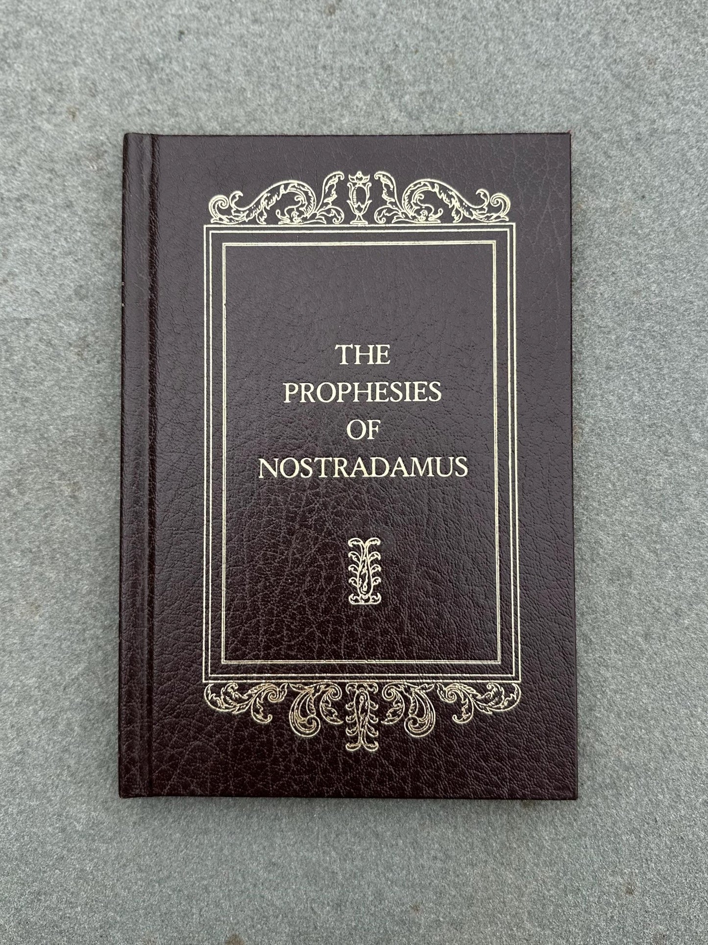 1975 The Prophesies of Nostradamus Including the “Preface to My Son” & the “Epistle to Henry II” Hardcover Illustrated Book