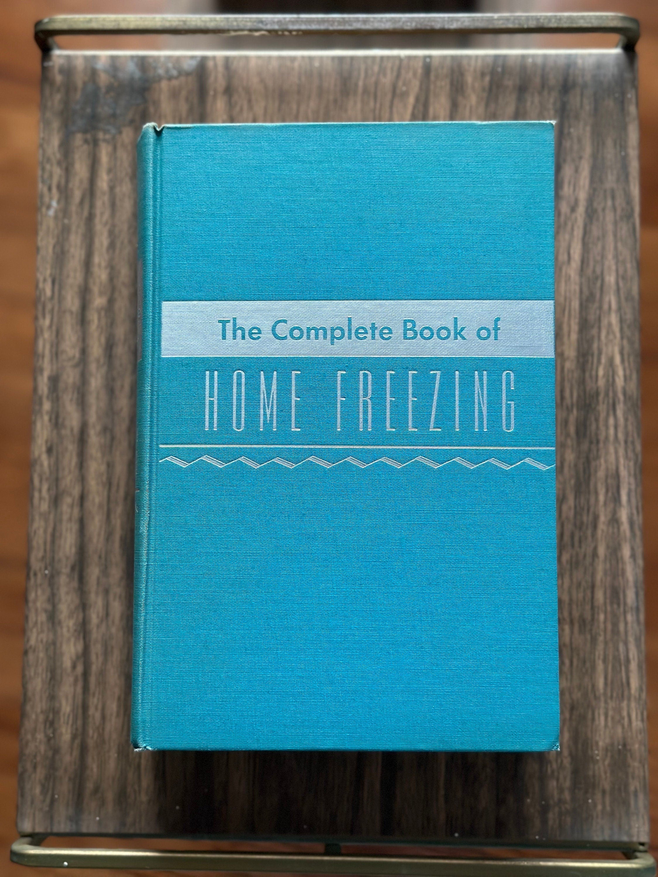 Vintage 1953 The Complete Book of Home Freezing by Hazel Meyer Second Impression Illustrated Hardcover Book