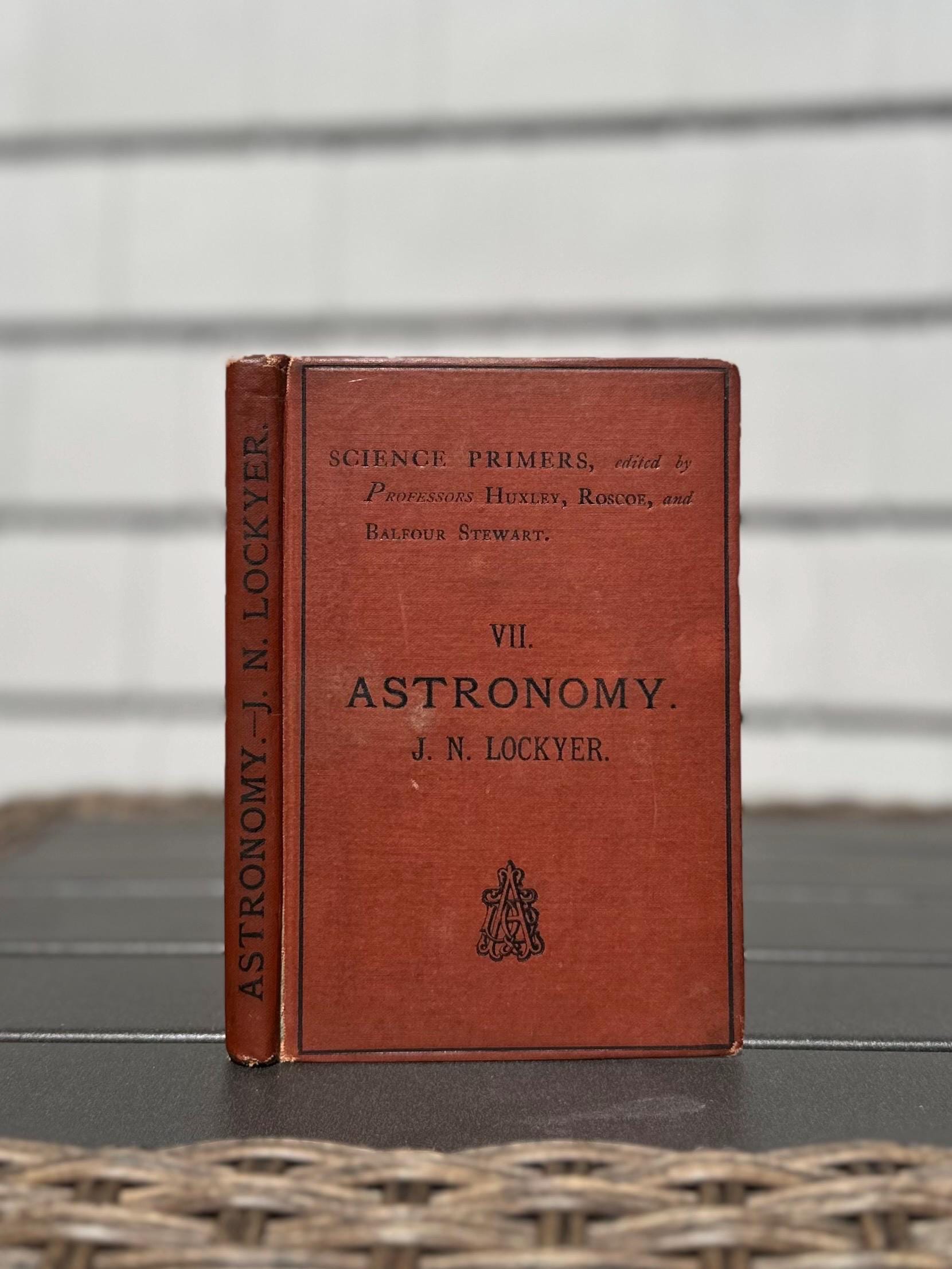 Antique 1877 Astronomy Science Primers Illustrated Hardcover Book by J. Norman Lockyer