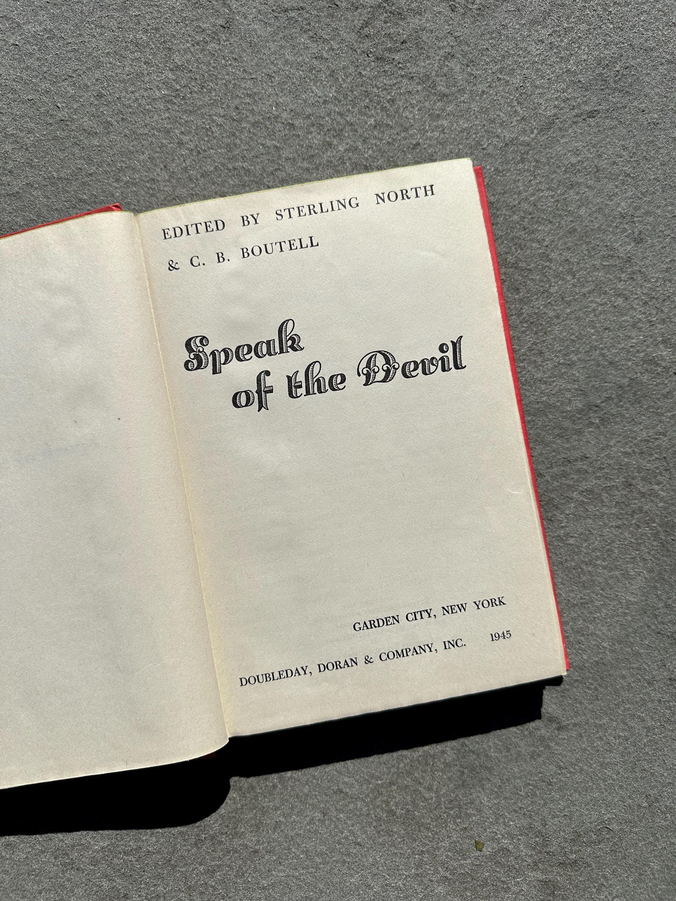 Vintage 1945 Speak of the Devil Hardcover Book Sterling North & C.B. Boutell | An Anthology of Demonology
