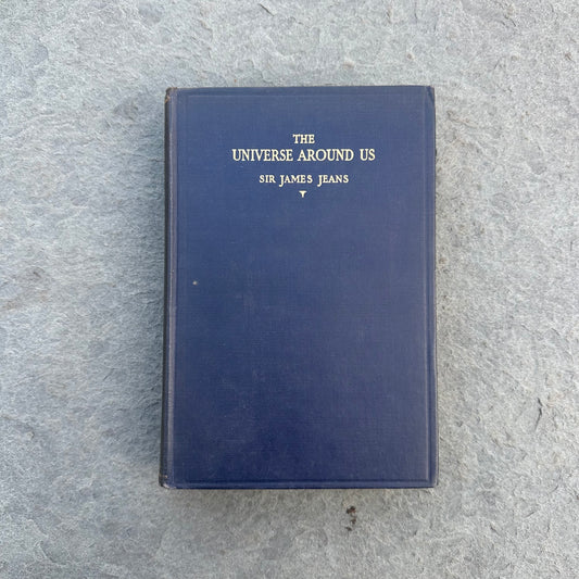 Antique 1929 The Universe Around Us by Sir James Jeans Hardcover Book