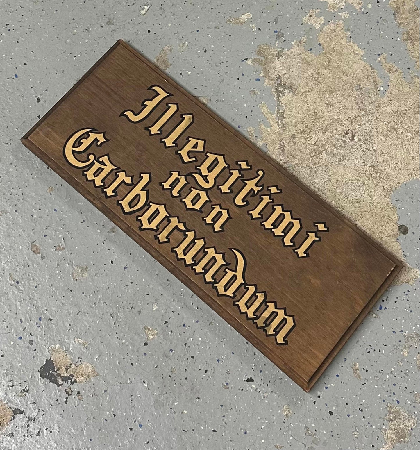 1960s "Illegitimi non Carborundum" Don't Let the Bastards Grind You Down Wood Plaque