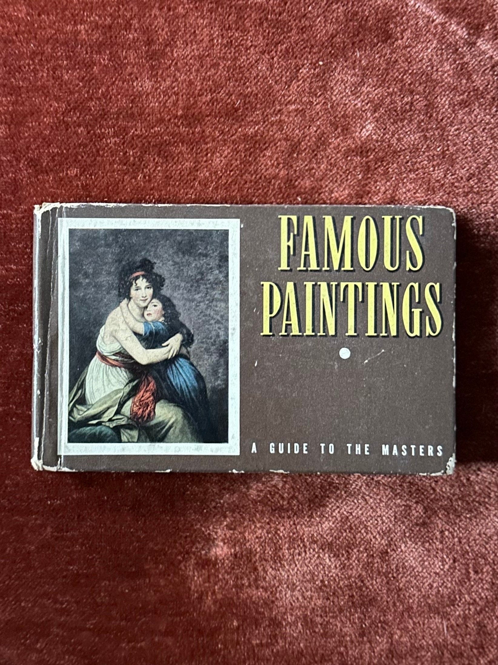 Vintage 1941 Famous Paintings A Guide to the Masters Illustrated in Color Mini Hardcover Book by Frances Cavanah