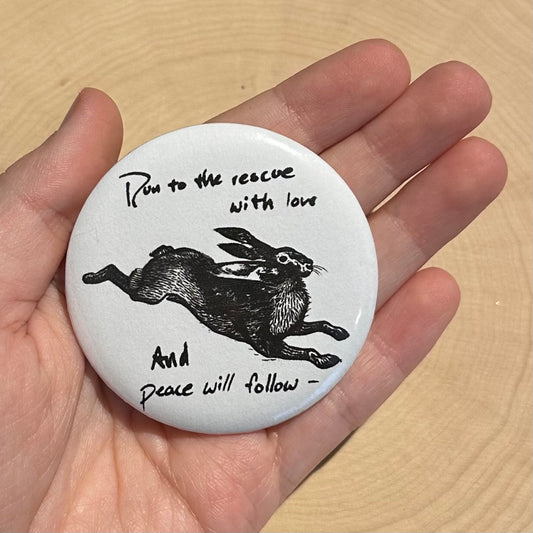 'Run to the Rescue with Love and Peace Will Follow' River Phoenix Button Pin