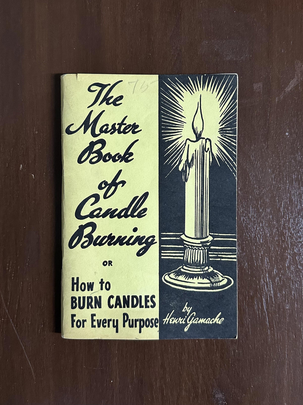 1942 The Master Book of Candle Burning for Every Purpose Henri Gamache Booklet