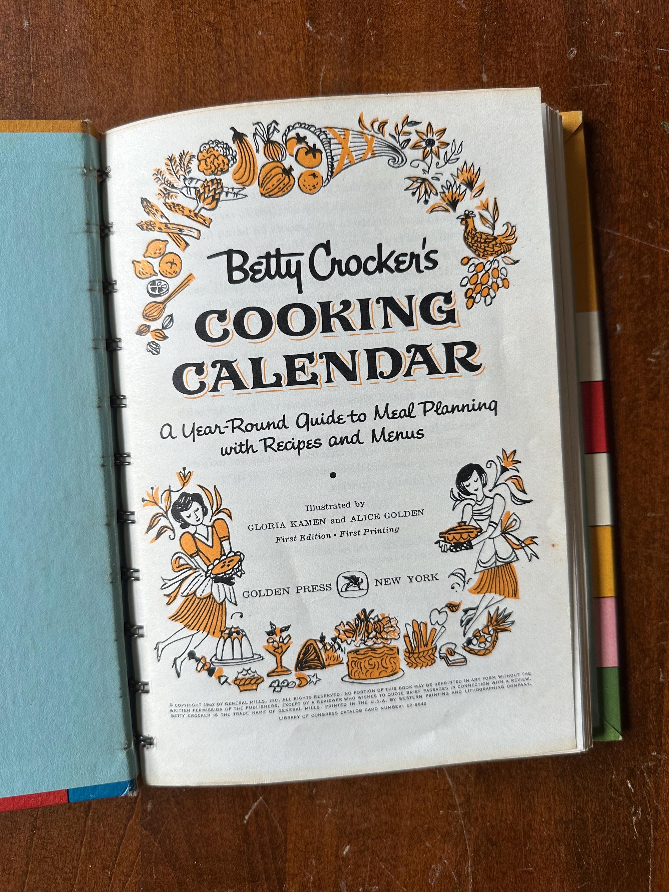 Vintage 1962 Betty Crocker’s Cooking Calendar: A Year Round Guide to Meal Planning with Recipes and Menus Hardcover Illustrated Book