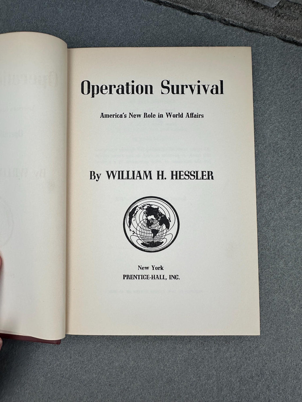 Vintage 1949 Operation Survival America's New Role in World Affairs by William H. Hessler Hardcover Book 2nd Printing Prentice Hall