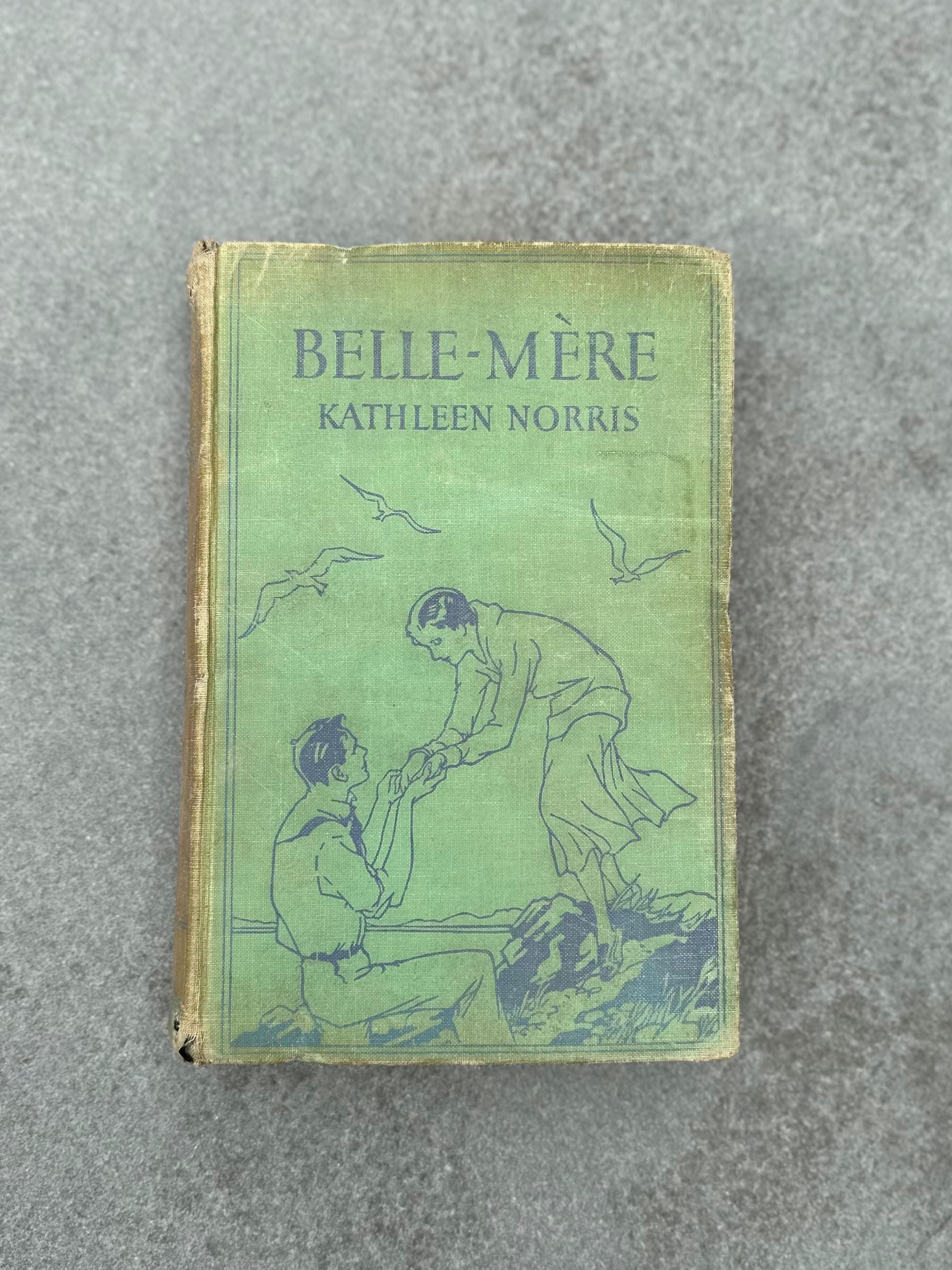 Vintage 1931 Belle Mere Hardcover Book by Kathleen Norris Romance Novel