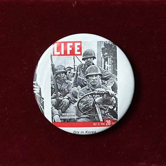 LIFE Magazine Cover GIs in Korea 1950 Button Pin