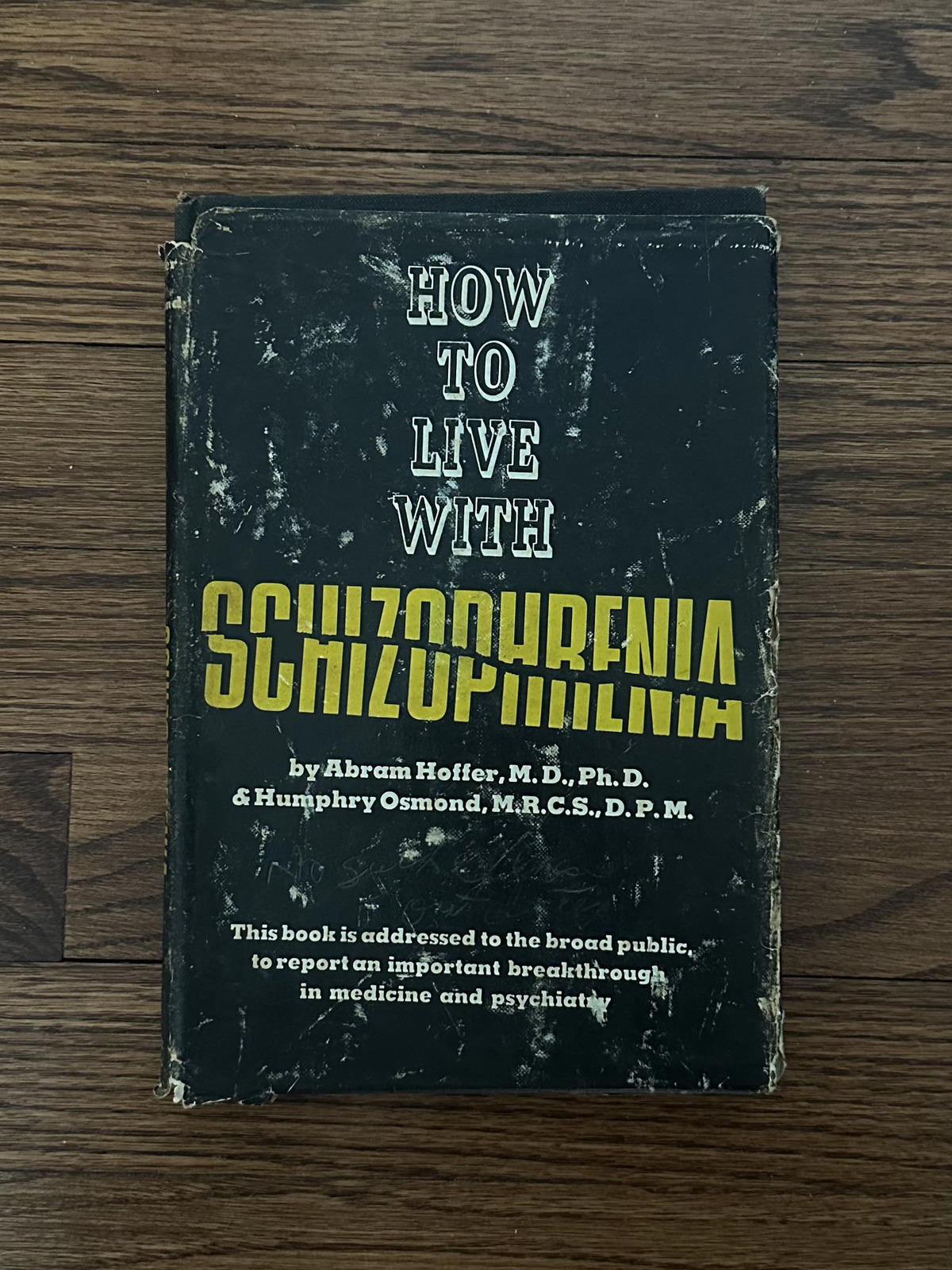 1966 How to Live with Schizophrenia Hardcover Book Abram Hoffer & Humphry Osmond