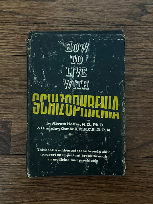 1966 How to Live with Schizophrenia Hardcover Book Abram Hoffer & Humphry Osmond