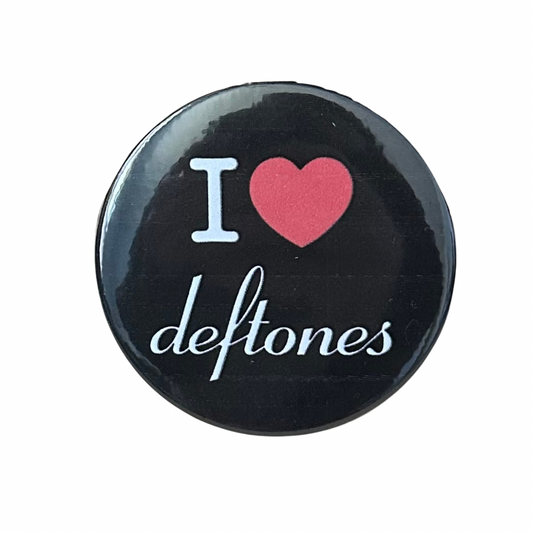 I Heart Deftones | Handmade Button Pin