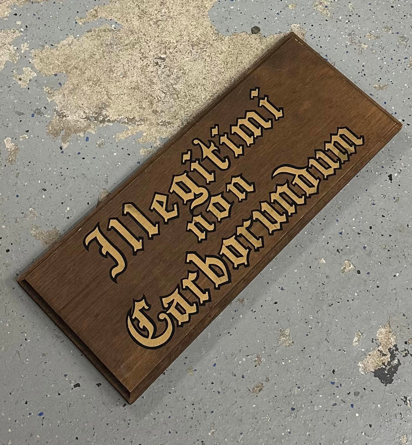 1960s "Illegitimi non Carborundum" Don't Let the Bastards Grind You Down Wood Plaque