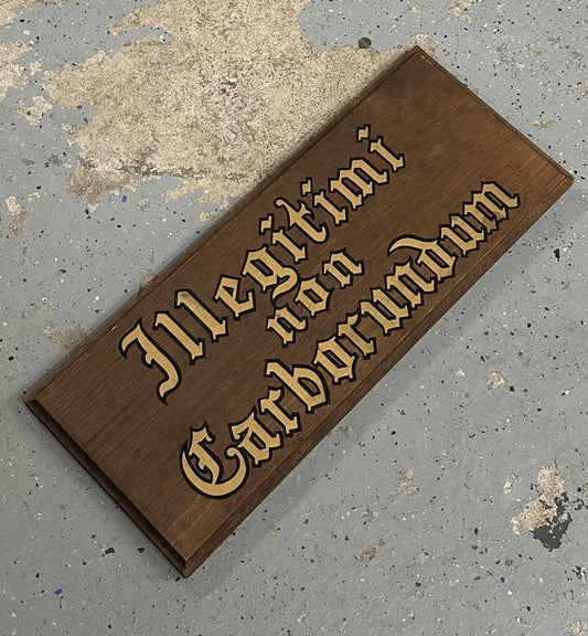 1960s "Illegitimi non Carborundum" Don't Let the Bastards Grind You Down Wood Plaque