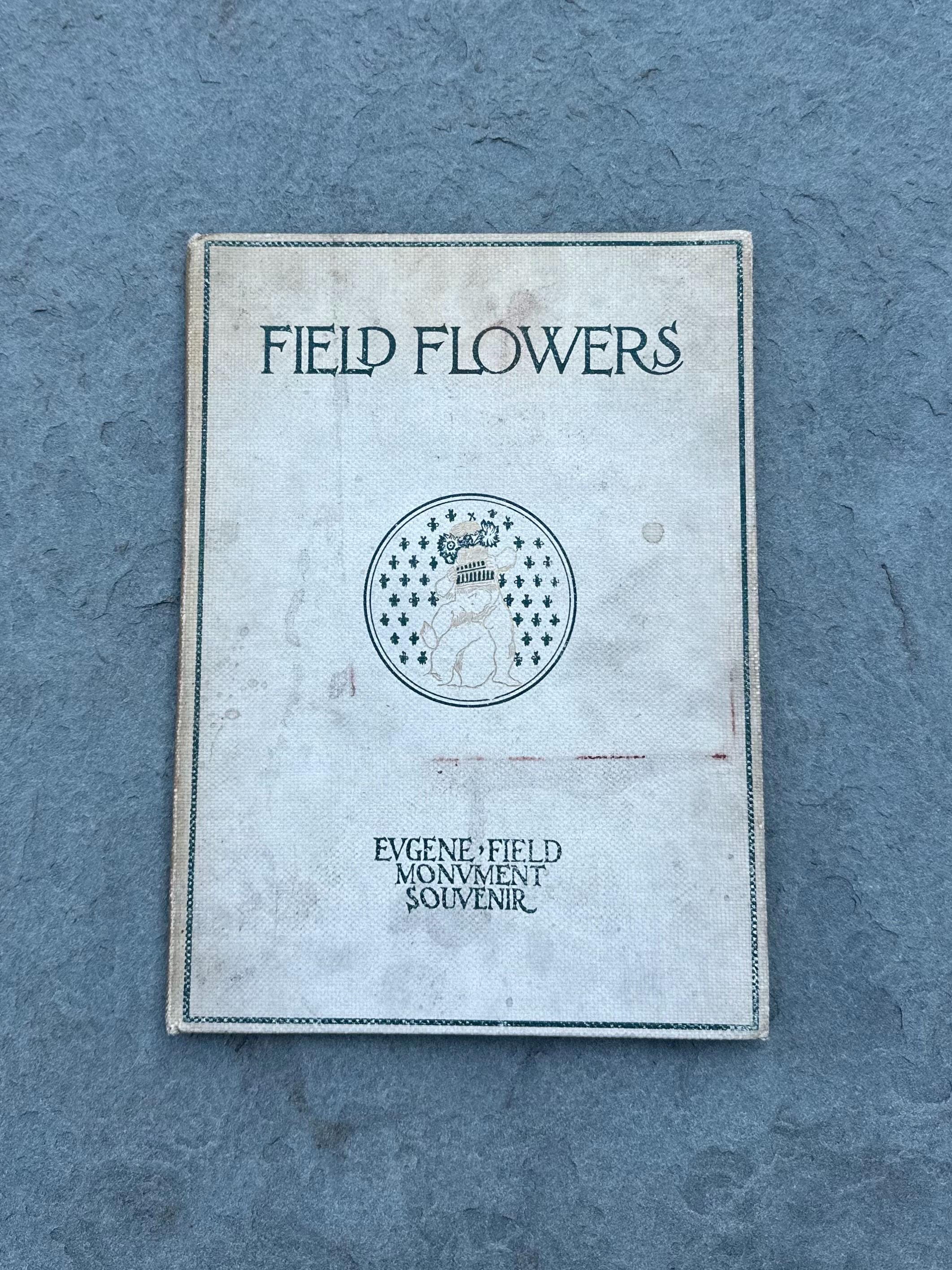 Antique 1896 Field Flowers Eugene Field Monument Souvenir Illustrated Hardcover Book